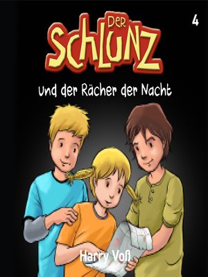 cover image of Der Schlunz und der Rächer in der Nacht